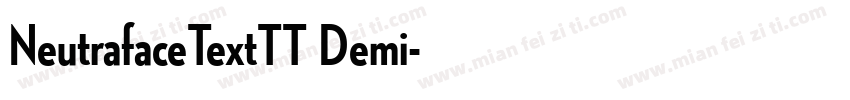 NeutrafaceTextTT Demi字体转换